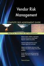 Vendor Risk Management Complete Self-Assessment Guide