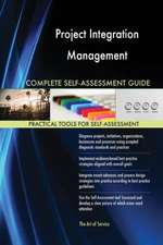 Project Integration Management Complete Self-Assessment Guide