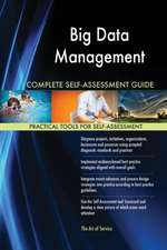 Big Data Management Complete Self-Assessment Guide