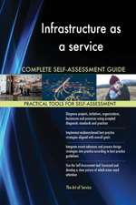 Infrastructure as a service Complete Self-Assessment Guide