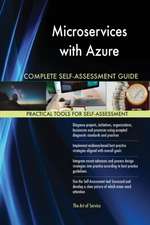 Microservices with Azure Complete Self-Assessment Guide