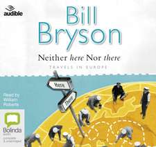 Bryson, B: Neither Here Nor There