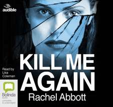 Abbott, R: Kill Me Again