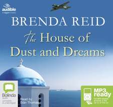 Reid, B: The House of Dust and Dreams