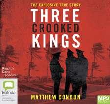 Condon, M: Three Crooked Kings