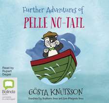 Knutsson, G: Further Adventures of Pelle No-Tail