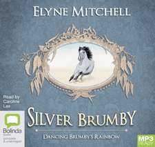 Mitchell, E: Dancing Brumby's Rainbow