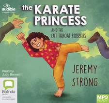 Strong, J: The Karate Princess and the Cut Throat Robbers