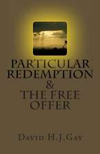 Particular Redemption and the Free Offer