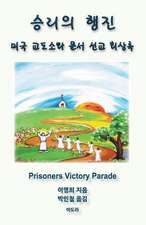 Prisoners Victory Parade