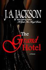 The Grand Hotel a Geek an Angel Series