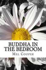 Buddha in the Bedroom