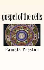 Gospel of the Cells