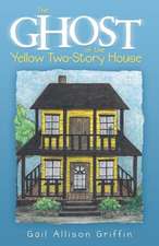 The Ghost of the Yellow Two-Story House