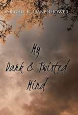 My Dark & Twisted Mind