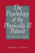 The Psychology of the Physically Ill Patient: A Clinician’s Guide