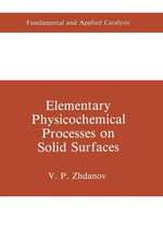 Elementary Physicochemical Processes on Solid Surfaces