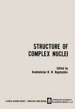 Structure of Complex Nuclei / Struktura Slozhnykh Yader / CTPYKTYPA CЛOЖHЫX ЯдEP: Lectures presented at an International Summer School for Physicists, Organized by the Joint Institute for Nuclear Research and Tiflis State University in Telavi, Georgian SSR