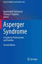 Asperger Syndrome: A Guide for Professionals and Families