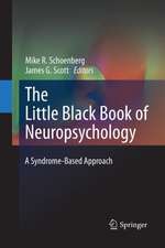 The Little Black Book of Neuropsychology: A Syndrome-Based Approach