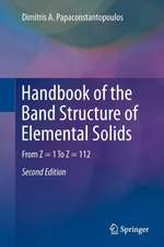 Handbook of the Band Structure of Elemental Solids: From Z = 1 To Z = 112