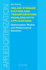 Online Storage Systems and Transportation Problems with Applications: Optimization Models and Mathematical Solutions