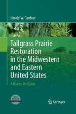 Tallgrass Prairie Restoration in the Midwestern and Eastern United States