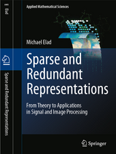 Sparse and Redundant Representations: From Theory to Applications in Signal and Image Processing