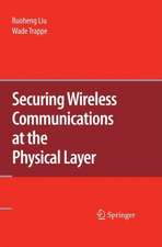 Securing Wireless Communications at the Physical Layer