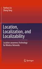 Location, Localization, and Localizability: Location-awareness Technology for Wireless Networks