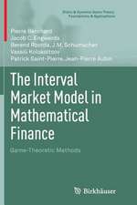 The Interval Market Model in Mathematical Finance: Game-Theoretic Methods