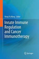 Innate Immune Regulation and Cancer Immunotherapy