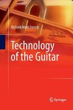 Technology of the Guitar