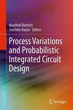 Process Variations and Probabilistic Integrated Circuit Design