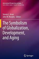 The Symbolism of Globalization, Development, and Aging