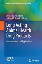 Long Acting Animal Health Drug Products: Fundamentals and Applications