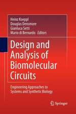 Design and Analysis of Biomolecular Circuits: Engineering Approaches to Systems and Synthetic Biology