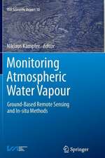 Monitoring Atmospheric Water Vapour: Ground-Based Remote Sensing and In-situ Methods