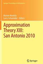 Approximation Theory XIII: San Antonio 2010