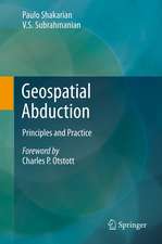 Geospatial Abduction: Principles and Practice