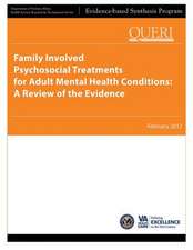 Family Involved Psychosocial Treatments for Adult Mental Health Conditions