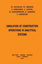 Simulation of Construction Operations in Analytical Systems