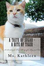 A Taste of Sugar - A Bite of Tiger