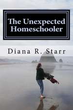 The Unexpected Homeschooler