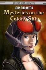 Mysteries on the Colony Ship