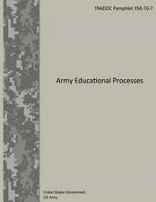 Tradoc Pamphlet 350-70-7 Army Educational Processes 9 January 2013