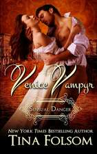 Sensual Danger (Venice Vampyr #4)