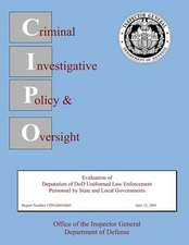 Evaluation of Deputation of Dod Uniformed Law Enforcement Personnel by State and Local Governments