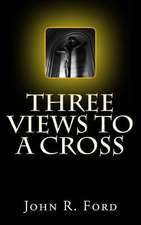 Three Views to a Cross