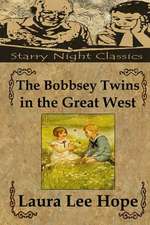 The Bobbsey Twins in the Great West